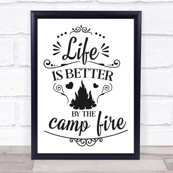Camping Life Is Better By The Campfire Quote Typography Wall Art Print