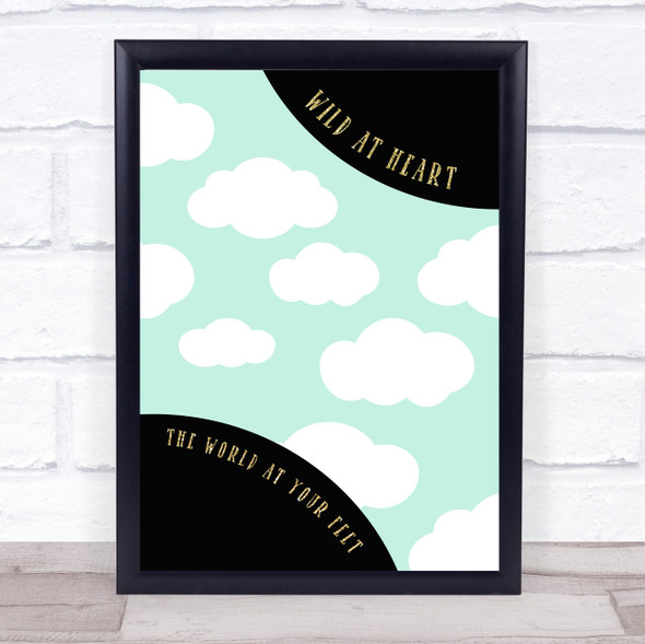 Air Balloon Adventure Wild At Heart Quote Typography Wall Art Print
