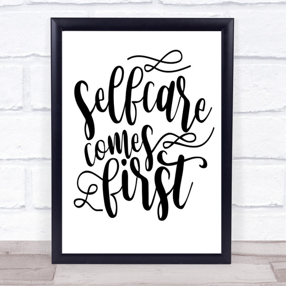 Self Care Comes First Quote Typography Wall Art Print