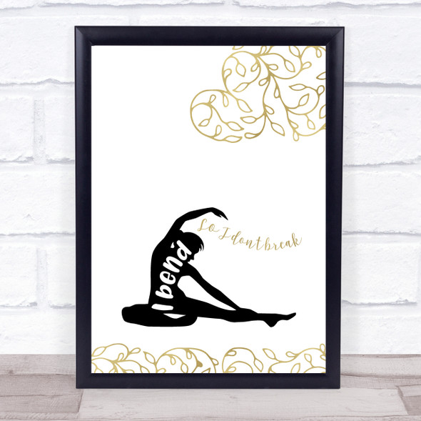 Yoga Quotes Silhouette Don't Break Gold Black White Typography Print