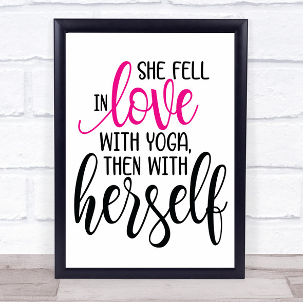 Fell In Love With Yoga Quote Typography Wall Art Print