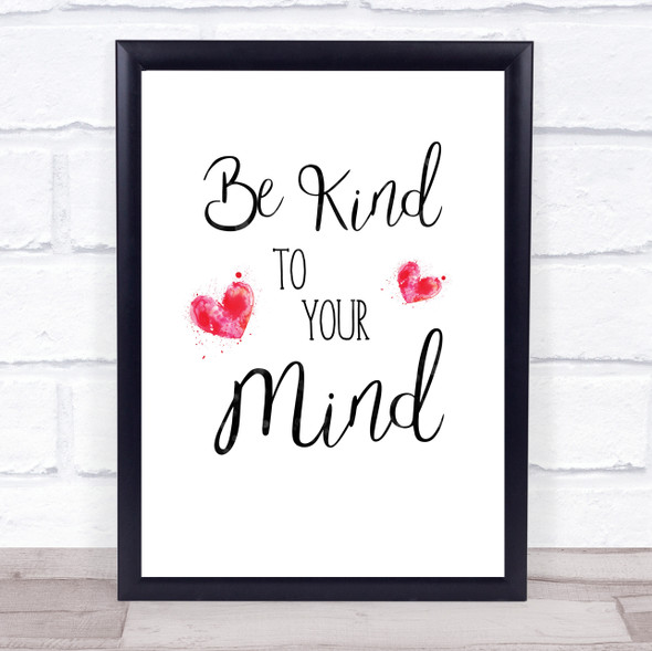 Be Kind To Your Mind Quote Typography Wall Art Print