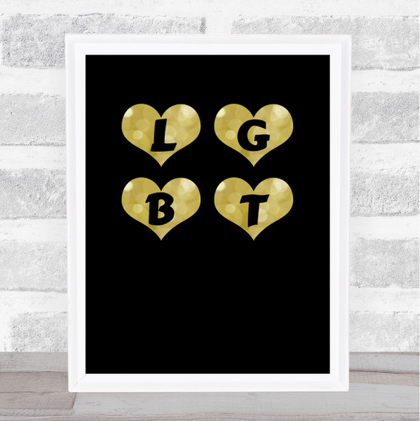 LGBT Rainbow Hearts Gold Black Quote Typography Wall Art Print