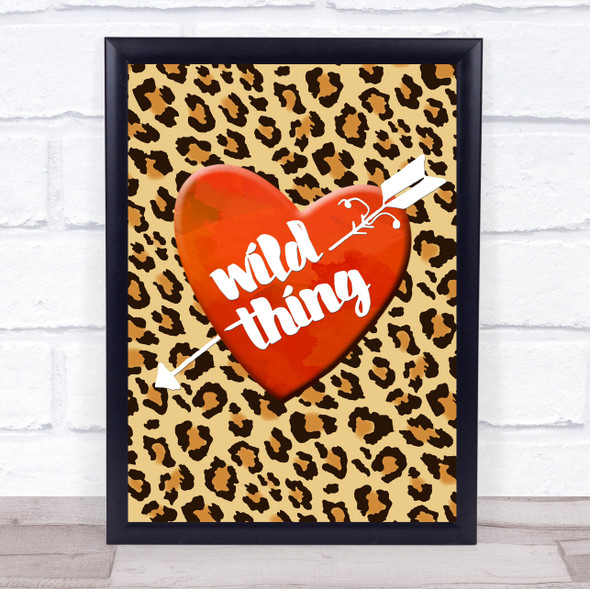 Wild Thing Leopard Print Decorative Wall Art Print