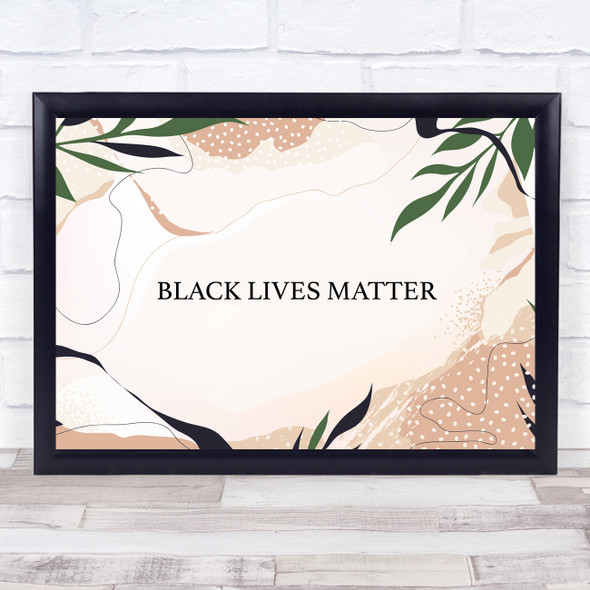 Black Lives Matter Movement Abstract Leaves Wall Art Print