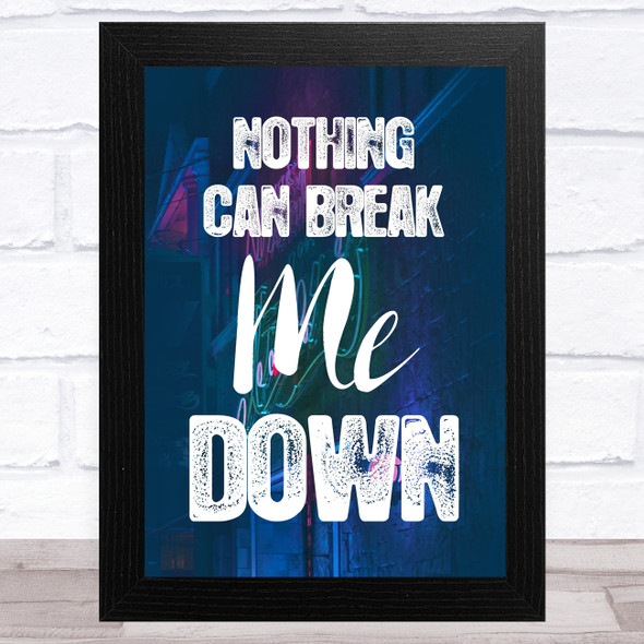 Nothing Can Break Me Down Night Life Music Fan Song Lyric Wall Art Print