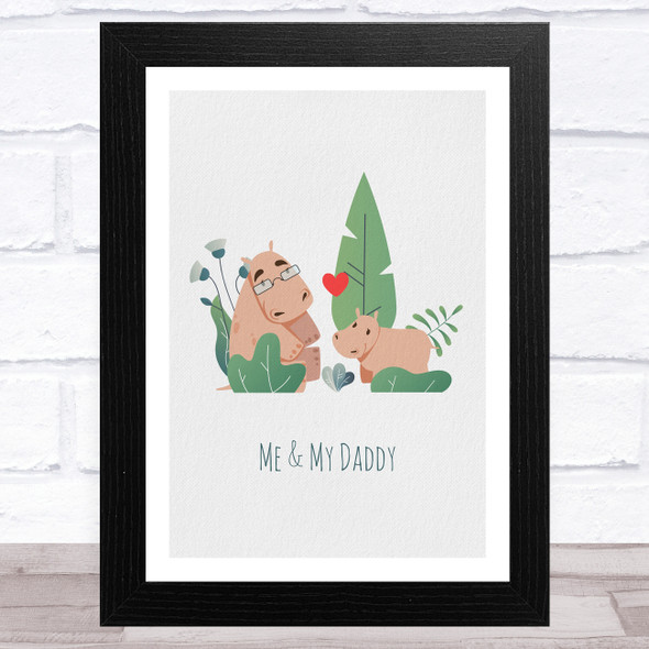Me And My Daddy Hippos Dad Father's Day Gift Wall Art Print