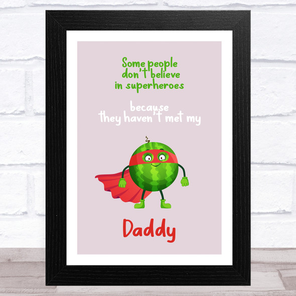 Melon Superhero Dad Father's Day Gift Wall Art Print