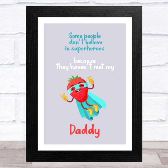 Strawberry Superhero Dad Father's Day Gift Wall Art Print