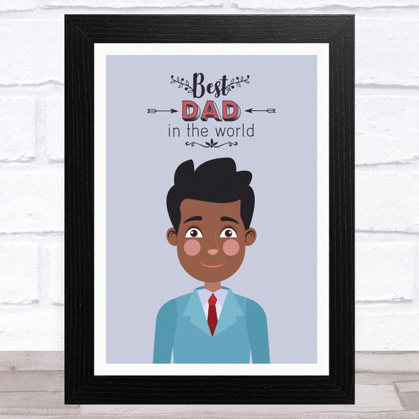 Best Dad In The World Design 5 Dad Father's Day Gift Wall Art Print