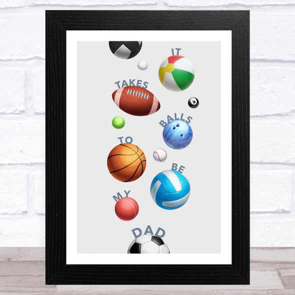 Dad Lots Of Balls Sport Dad Father's Day Gift Wall Art Print