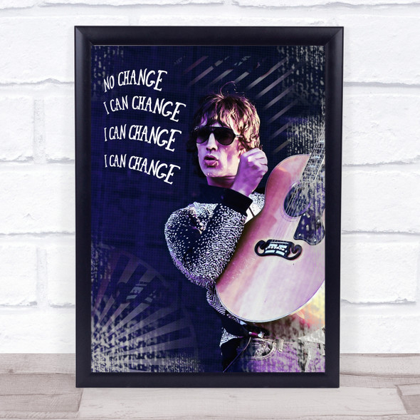 Richard Ashcroft Pop Art I Can Change Grunge Wall Art Print