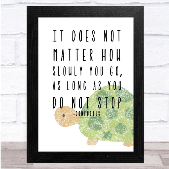 Do Not Stop Tortoise Quote Wall Art Print