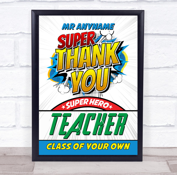 Super Hero Teacher Thank You Personalised Wall Art Print