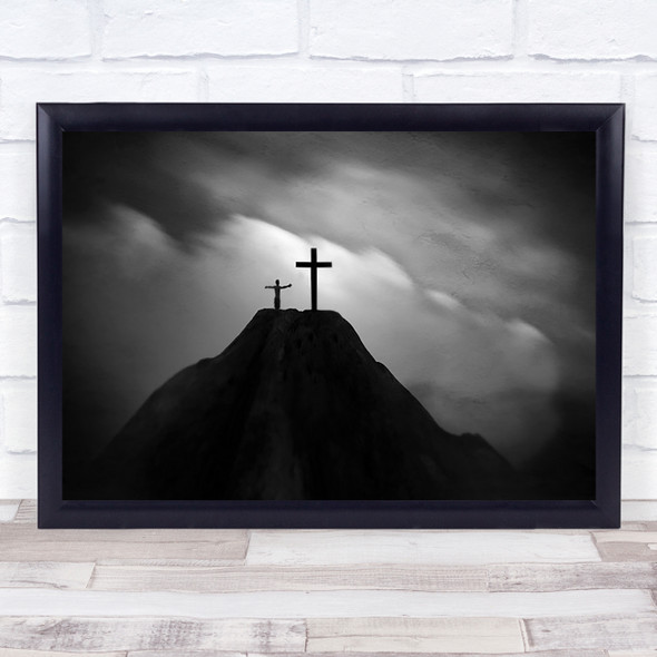 Epico Conceptual Blacka White Cross Man Hill Top Sky Clouds Wall Art Print