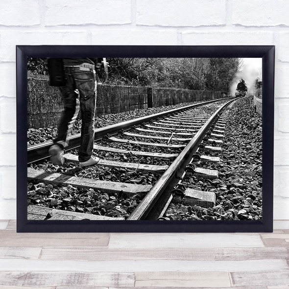 Life Is Short Train Man Rails Railroad Steam Rail Conceptual Railway Art Print