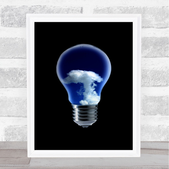 The 4 Elements Iii Blue Sky Cloud Clouds Lightbulb Bulb Light Four Art Print