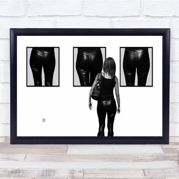 Hey, Surprise Same Leather Trousers Like Me Frames Wall Art Print