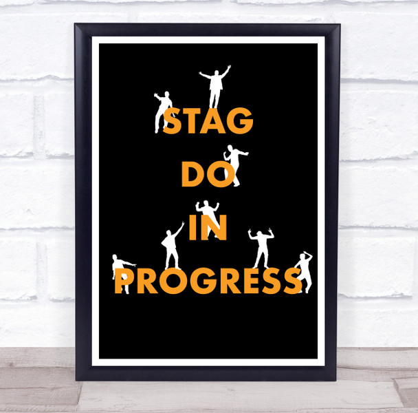 Stag Do In Progress Silhouette Dancing People Personalised Event Party Sign