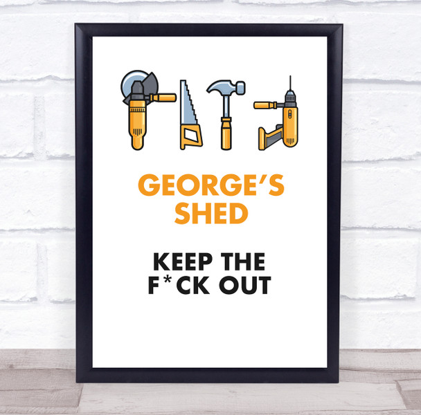 Shed Keep The F_Ck Out Yellow Row Of Tools Room Personalised Wall Art Sign