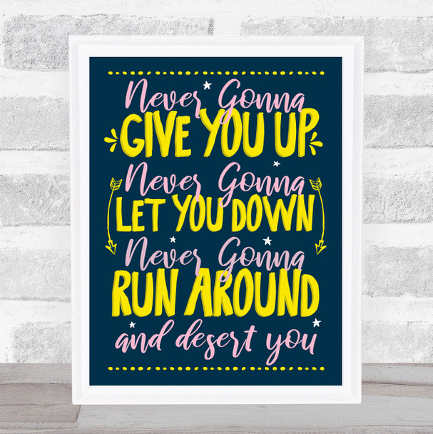 Rick Astley Never Gonna Give You Up Yellow Pink Typography Music Song Lyric Wall Art Print