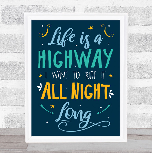 Rascal Flatts Life Is A Highway Typography Music Song Lyric Wall Art Print