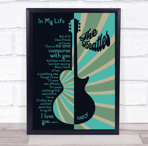 The Beatles In My Life Hippie Guitar Music Song Lyric Wall Art Print