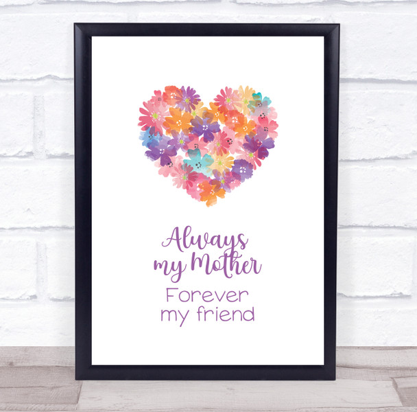 Always My Mother Forever My Friend Personalised Gift Art Print