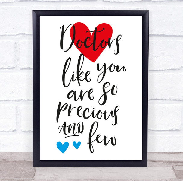 Doctors Like You Are So Precious Thank You Doctor Text Hearts Gift Print