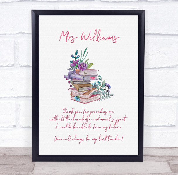 Watercolours Books And Flowers Teacher Poem Personalised Wall Art Gift Print