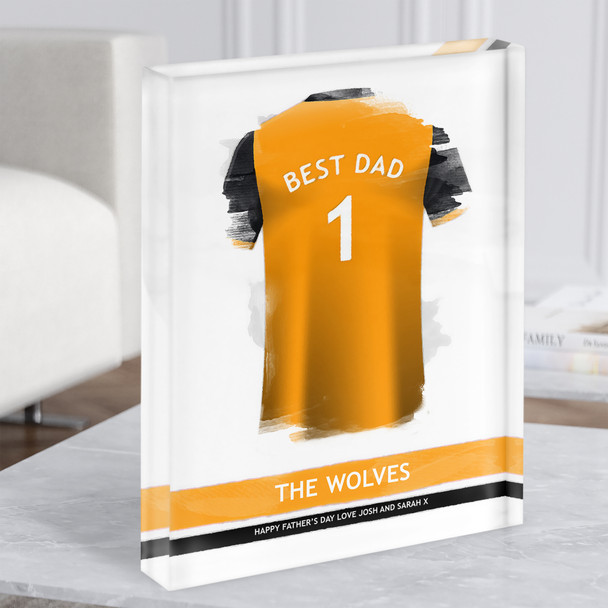 Wolverhampton Wanderers Football Shirt Best Dad Personalised Gift Acrylic Block