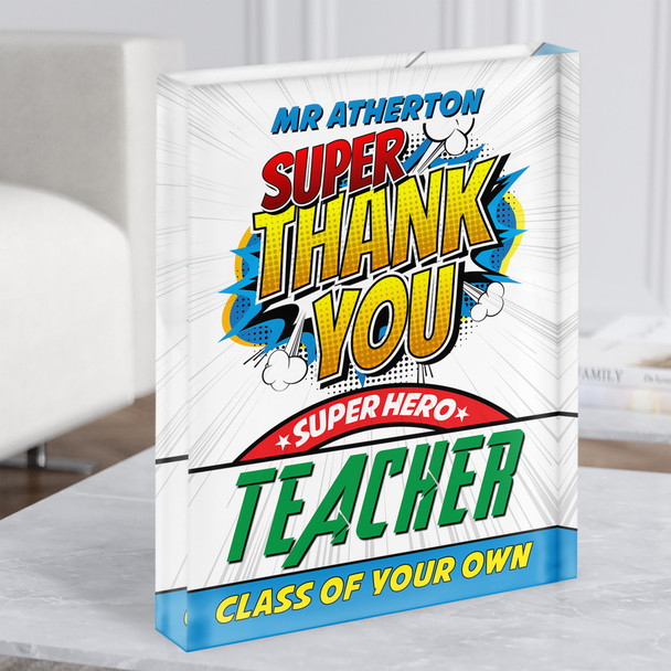 Super Hero Teacher Thank You Personalised Gift Acrylic Block