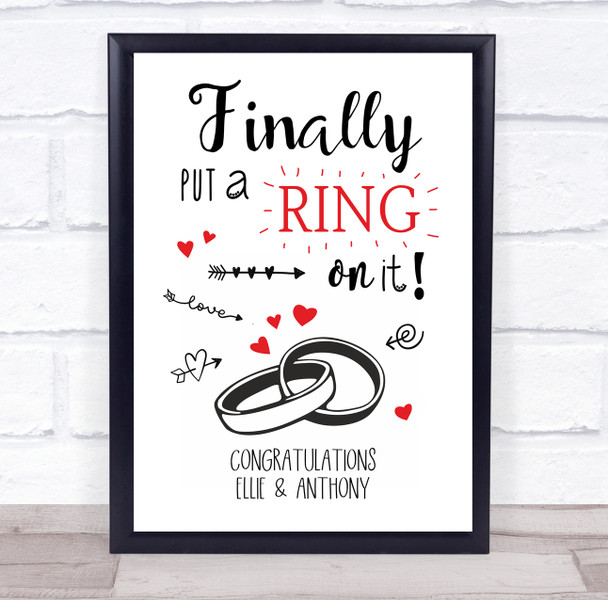 Finally Put A Ring On It Red Heart Congratulations Personalised Gift Print