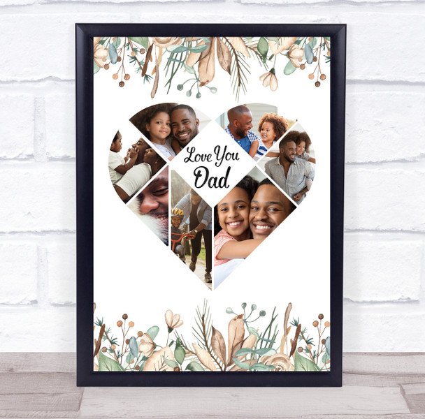 Simple Heart Pieces 8 Photo Love You Dad Foliage Personalised Gift Print