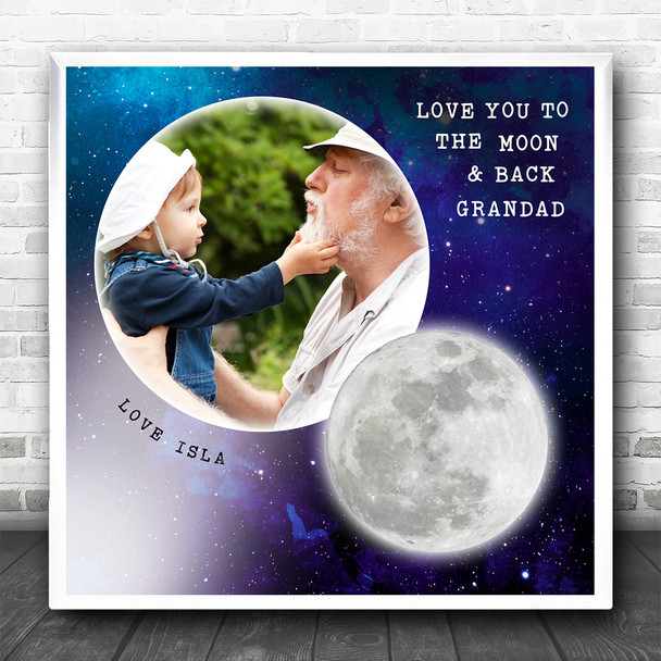 Space Love You The Moon & Back Grandad Photo Square Personalised Gift Print