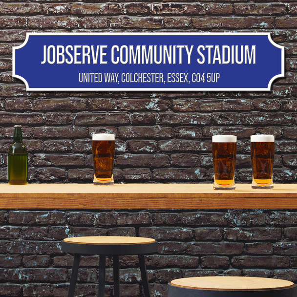 Colchester United Jobserve Community Stadium Blue & White Any Text Football Club 3D Street Sign