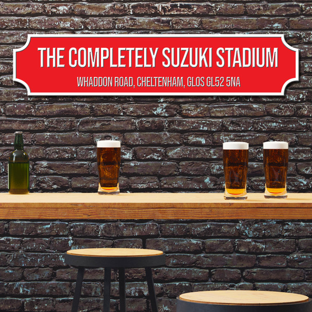Cheltenham Town The Completely Suzuki Stadium Red & White Any Text Football Club 3D Street Sign
