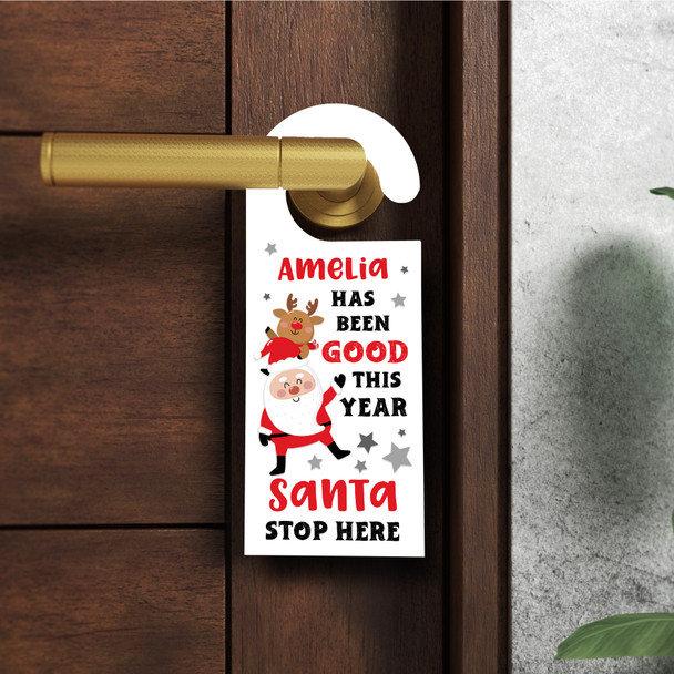 Santa Stop Here Been Good This Year Christmas Personalised Bedroom Door Hanger