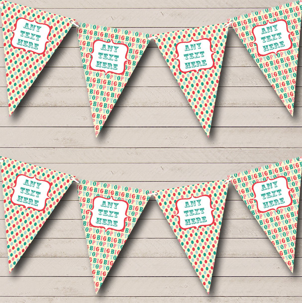 Style Big Top Spotty Circus Custom Personalised Carnival Fete Street Party Flag Banner Bunting