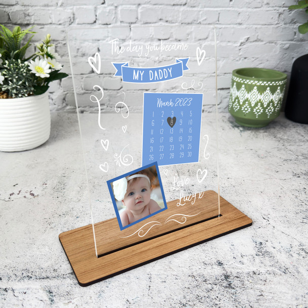 The Day You Became My Daddy Blue Photo Gift For Dad Personalised Acrylic Plaque