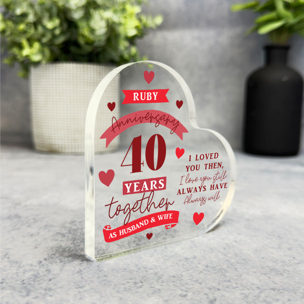 40th Gift For Wedding Anniversary I Love You Still Heart Plaque Keepsake Gift