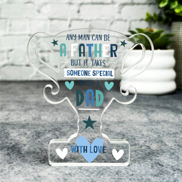 Takes Someone Special To Be A Dad Blue Trophy Plaque Keepsake Gift