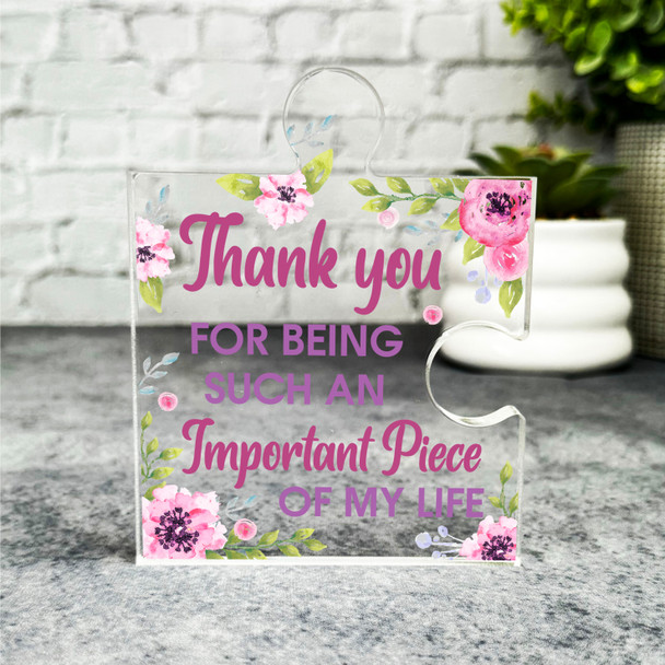 Thank You For Being An Important Part Of My Life Gift Puzzle Keepsake Plaque