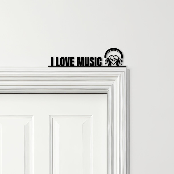 Door Topper I Love Music Headphones & Music Notes Various Colours Decor Sign