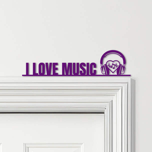 Door Topper I Love Music Headphones & Music Notes Various Colours Decor Sign