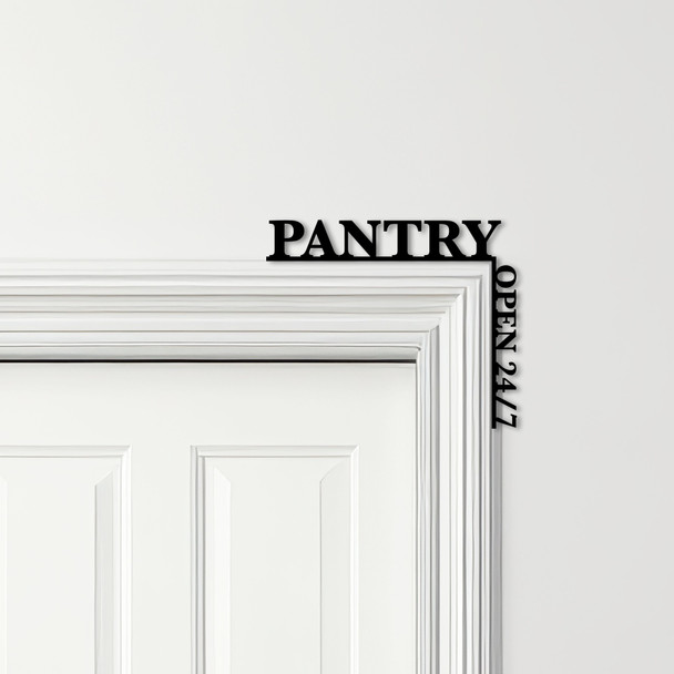 Door Topper Pantry Open 24-7 Kitchen Decor Various Colours Frame Decor Sign