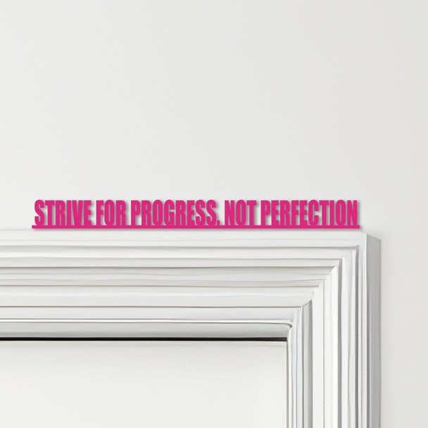 Door Topper Strive For Progress, Not Perfection Gym Quote Various Colours Sign