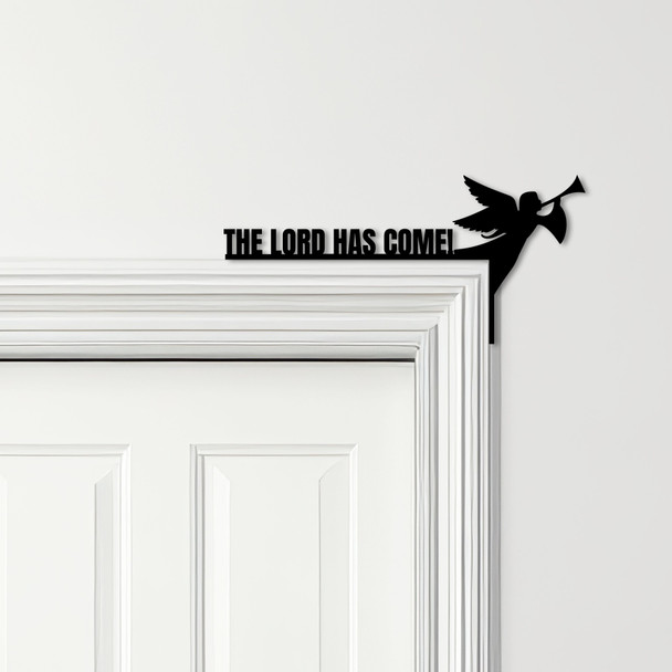 Door Topper The Lord Has Come Christmas Decor Various Colours Frame Decor Sign