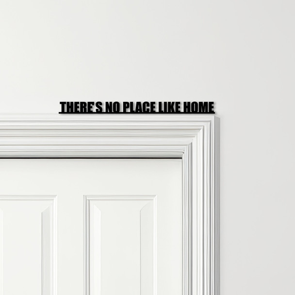 Door Topper There's No Place Like Home Quote Various Colours Frame Decor Sign