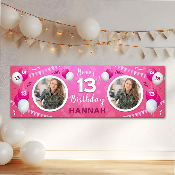 Personalised Party Banner For 13th Birthday With Photo Female Pink Balloons